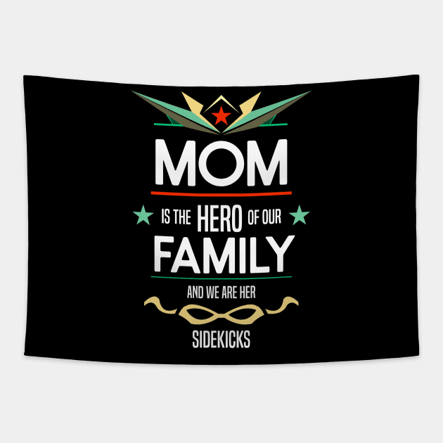 mom is the hero of our family Re:Color 02 Tapestry by HCreatives