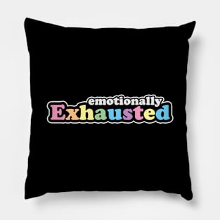 Emotionally Exhausted Retro Design Pillow