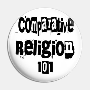 Comparative Religion 101 Pin