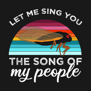 Let me sing you the song of my people . T-Shirt