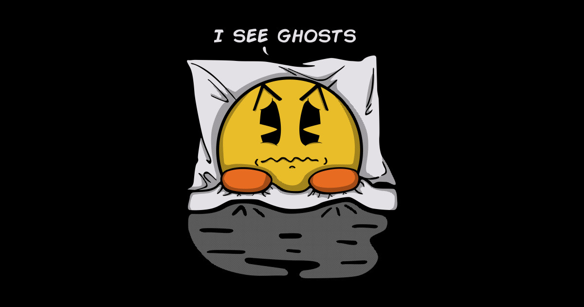 I See Ghosts Pac Man T Shirt Teepublic 2403