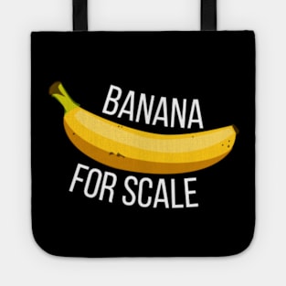 Banana for Scale Tote