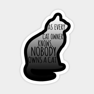 As Every Cat Owner Knows, Nobody Owns A Cat Magnet