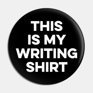 This is My Writing Shirt Pin