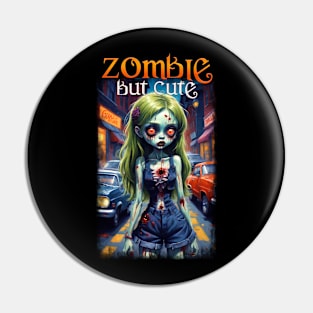 Zombie But Cute Pin