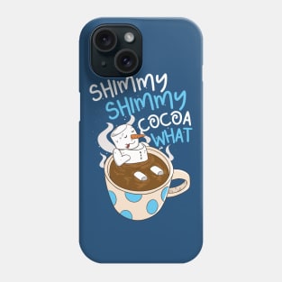 Shimmy Shimmy Cocoa What // Funny Hot Cocoa Snowman Cartoon Phone Case