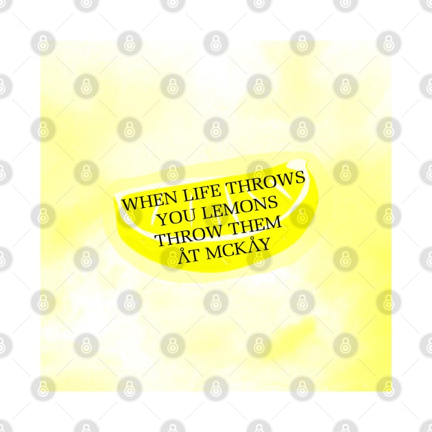 When life throws you lemons by NatLeBrunDesigns