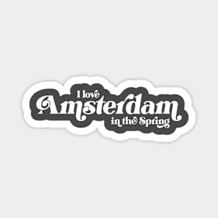 I Love Amsterdam in the Spring Magnet