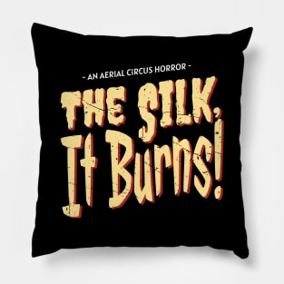 Aerial Circus Horror - The Silk! It Burns! Pillow