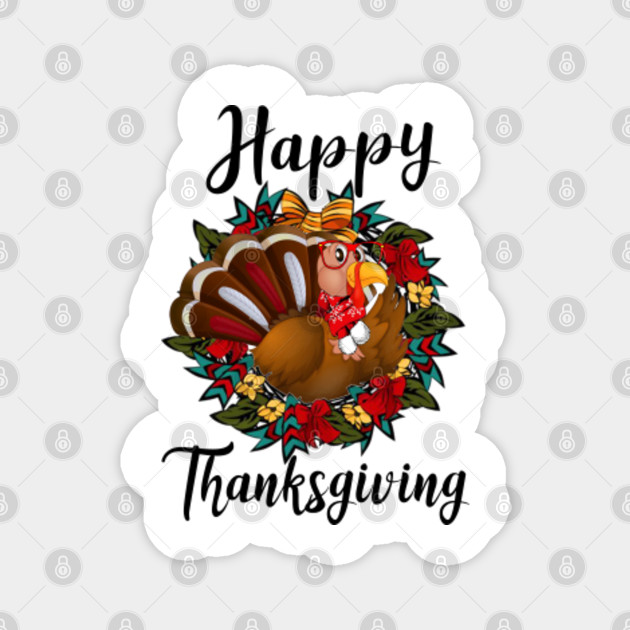 Happy Thanksgiving Turkey Vintage Funny T Shirt Gift Christmas Happy Thanksgiving Turkey Drop Vintage Magnet Teepublic