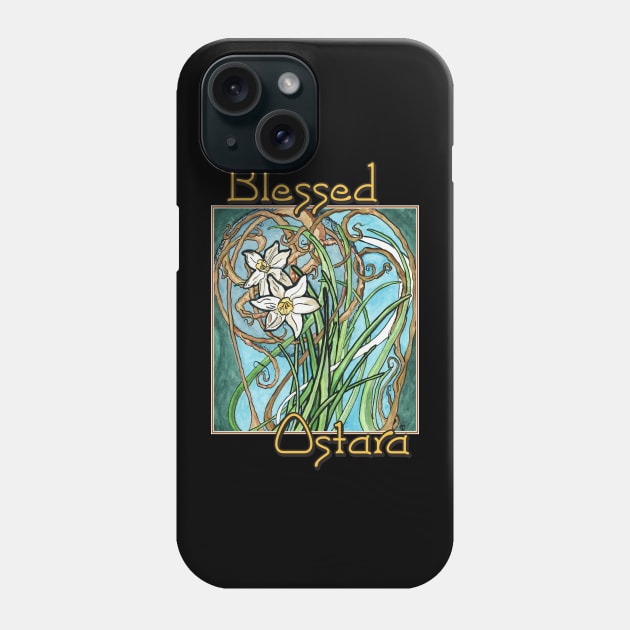 Have a Blessed Ostara with Daffodils Phone Case by CrysOdenkirk