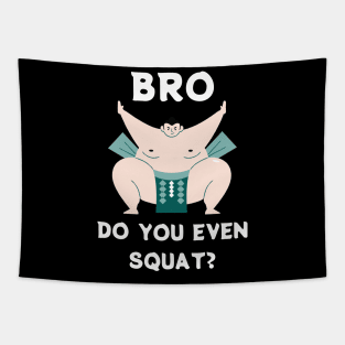 Sumo Squat Tapestry