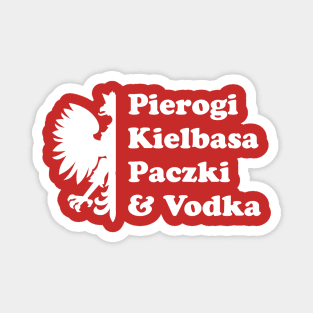 Pierogi Kielbasa Paczki & Vodka Magnet