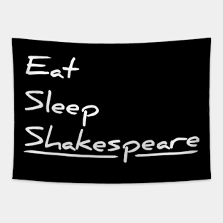Eat, sleep, Shakespeare funny t-shirt Tapestry