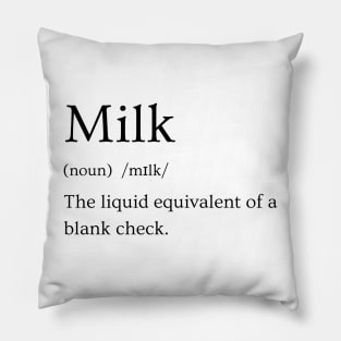 Milk Funny Definition Pillow