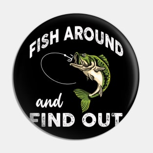 Fish Around Find Out FAFO Pin