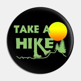 take a hike Pin