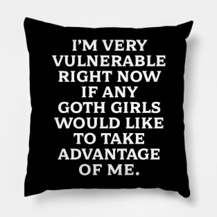 Goth Girls Much? Pillow