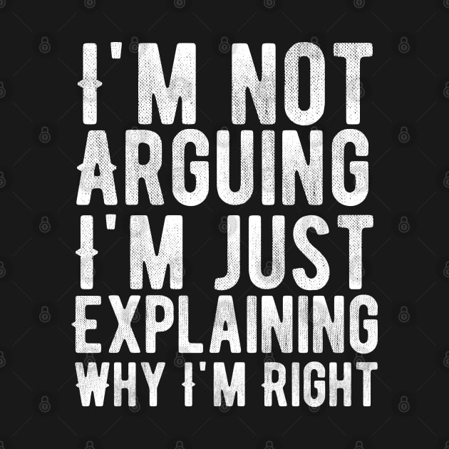 I'm not arguing I'm simply explaining why I'm right by Lukecarrarts