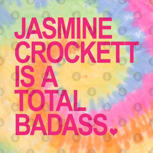 Jasmine Crockett is a total badass - hot pink by Tainted