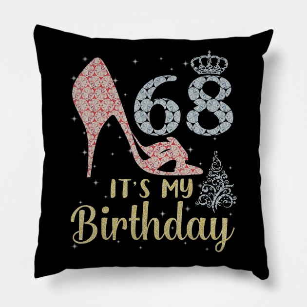 Girl Shoes & Lights Step Into 68 Years Old Its My Birthday Pillow by daylightpombo3
