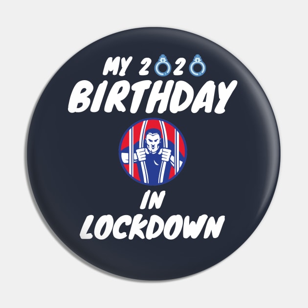 My 2020 Birthday In Lockdown Pin by Tokoku Design