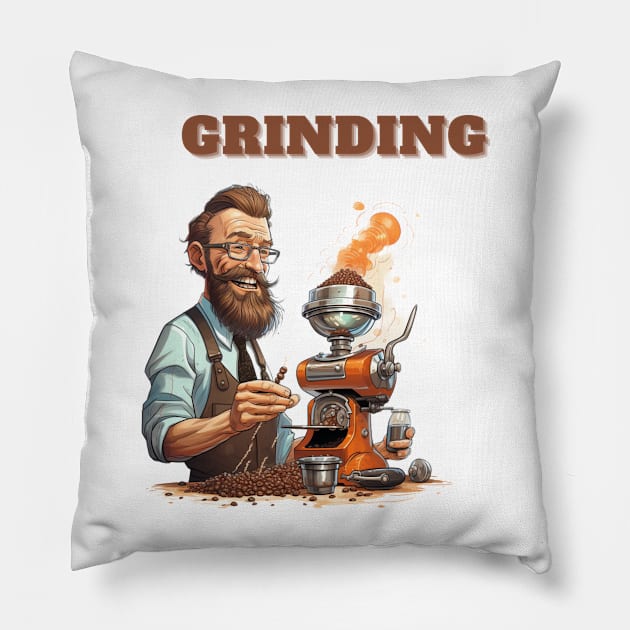 Coffee based design with a grinding reference to hard work Pillow by CPT T's