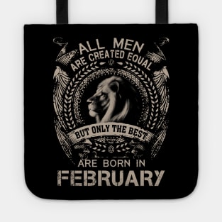 Lion All Men Are Created Equal But Only The Best Are Born In February Tote