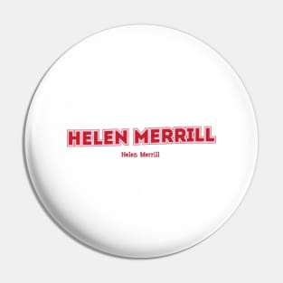 Helen Merrill Helen Merrill Pin