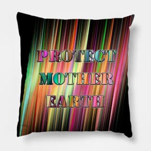 Protect mother earth Pillow