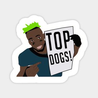 Top Dogs! Magnet