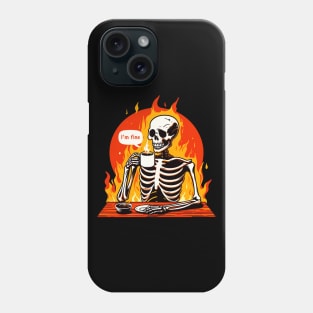 Funny Im Fine Phone Case