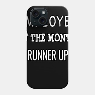 employee of the month runner up Phone Case