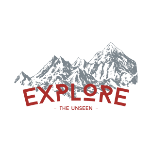 EXPLORE THE UNSEEN T-Shirt