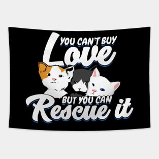 You Can't Buy Love But You Can Rescue It Tapestry