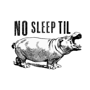 No Sleep! T-Shirt