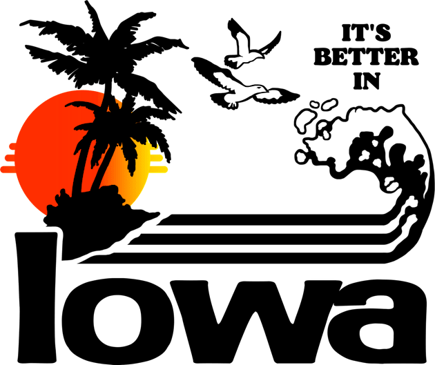 It's Better In Iowa Kids T-Shirt by darklordpug