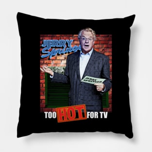 Jerry Springer Inspired Design Pillow