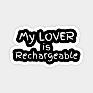 My Lover is rechargeable Magnet