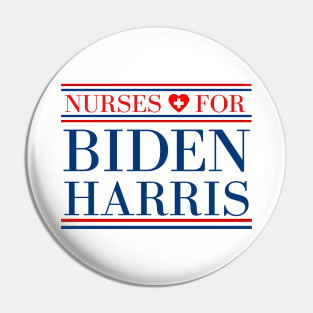 Nurses For Biden Harris 2020 Presidential Election Pin