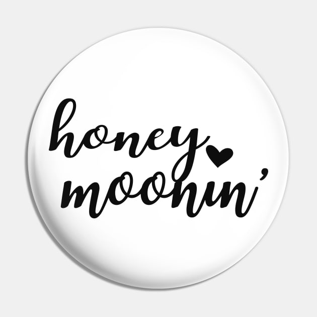 Honeymoon - Honeymoonin' Pin by KC Happy Shop