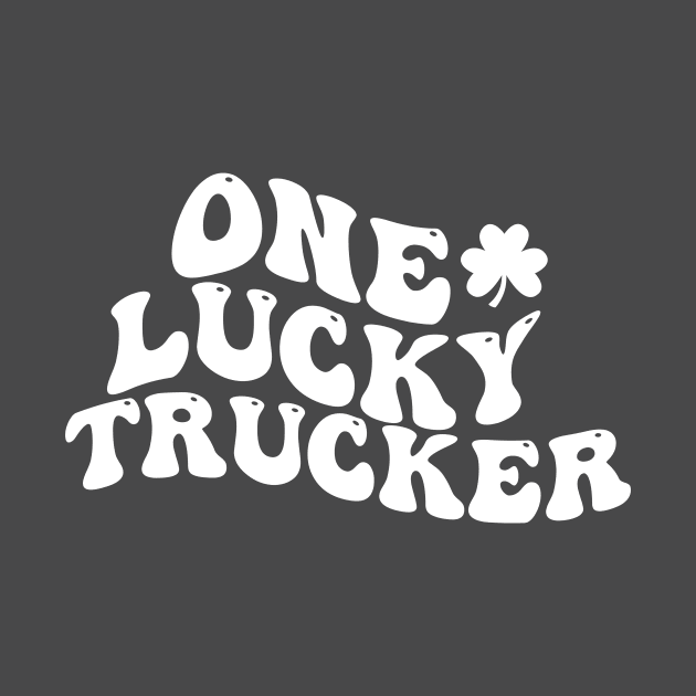 One Lucky Trucker , St Patrick's Day by Justin green