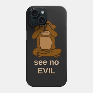 See no evil dark Phone Case