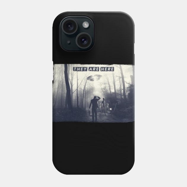 they are here Phone Case by ElArrogante