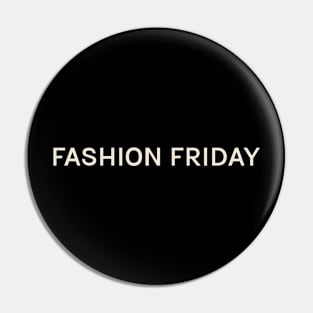 Friday Fashion On This Day Perfect Day Pin