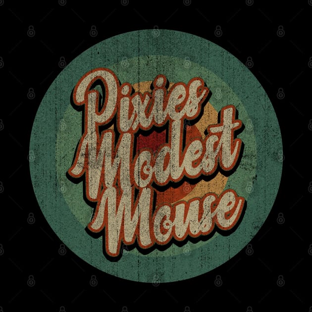 Circle Retro Vintage Pixies & Modest Mouse by Jokowow