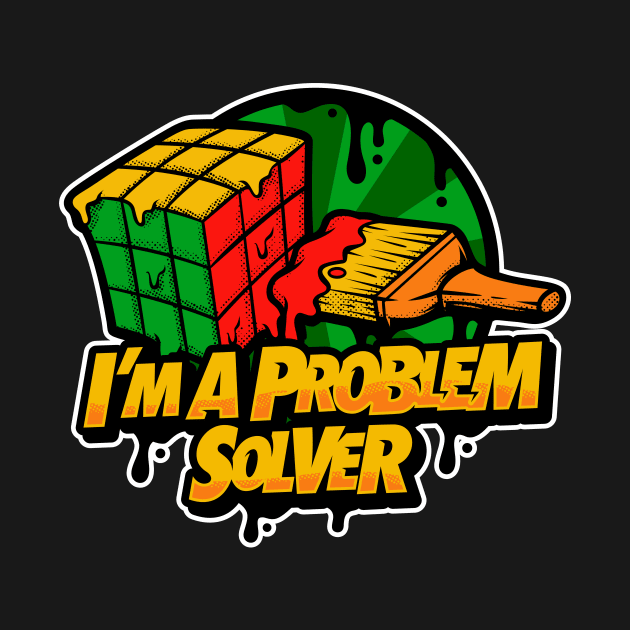 I'm a Problem Solver - Funny Rubik's Cube - Rubix - Magic Cube - Puzzle - 80s Retro Geek - Vintage Toy - Game by octoplatypusclothing@gmail.com