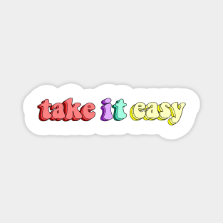 Take It Easy by Surfaces Magnet