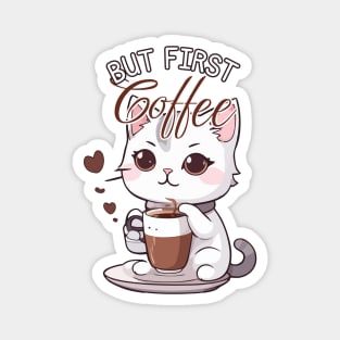 But Coffee First Magnet