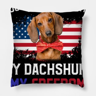 Three Things You Don_t Mess With T-shirt Dachshund Lovers Pillow